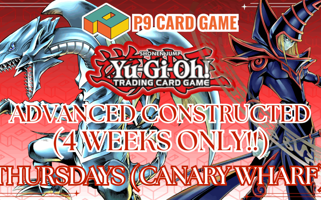P9 Yu-Gi-Oh Advanced Constructed Format
